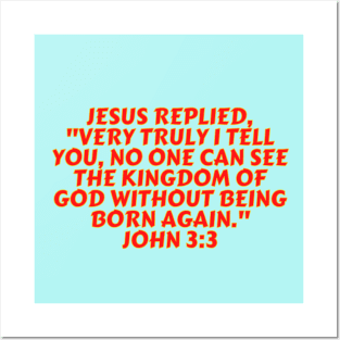 Bible Verse John 3:3 Posters and Art